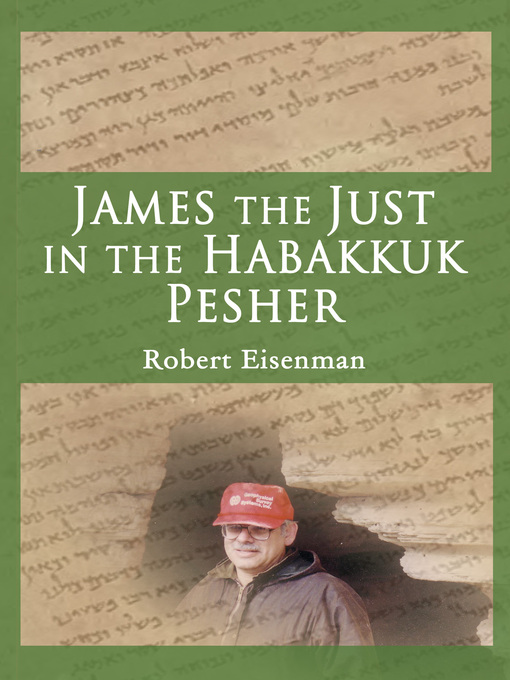 Title details for James the Just in the Habakkuk Pesher by Robert Eisenman - Wait list